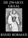 De zwarte graal - Ruud Borman - 9789491501067