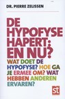 De hypofyse hapert en nu? - Pierre Zelissen - 9789491549021