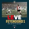 Leve Feyenoord 1 - LUXE [Kindvall editie] - Jaap Visser ; Matty Verkamman - 9789491555466