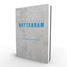 ROTTERDAM - Rien Vroegindeweij ; Jan Oudenaarden - 9789491555572