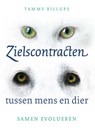 Zielscontracten tussen mens en dier - Tammy Billups - 9789491557637