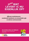 Wat levert IC nu eigenlijk op? - Ilse van Ravenstein - 9789491560804
