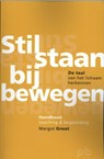 Stilstaan bij bewegen - Margot Groot - 9789491591013