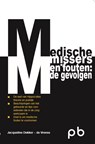 Medische missers en fouten: de gvolgen - Jacqueline Dekker-de Vreese - 9789491591204