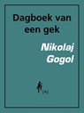 Dagboek van een gek - Nikolaj Vasiljevitsj Gogol - 9789491618093