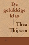De gelukkige klas - Theo Thijssen - 9789491618208