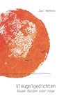 Vleugelgedichten - Juul Henkens - 9789491687938