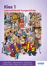 Kies 1 burgerschap leerwerkboek - Sander Heebels ; Menno Beekhuizen ; Petri Benschop ; Hanneke Schottert - 9789491699795