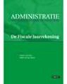 De Fiscale Jaarrekening Theorieboek, Administratie voor Bachelors en Masters - A.J. van Aken ; A.G.M. van den Bosch - 9789491725050