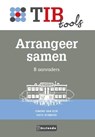 Arrangeer samen - Simone van Dijk ; Sofie Rijnberg - 9789491725517