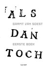 Eerste boek / ALS dan toch - Garmt van Soest - 9789491729485