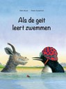 Als de geit leert zwemmen - Nele Moost - 9789491740008