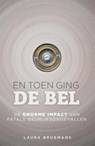 En toen ging de bel - Laura Brugmans - 9789491757136