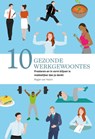 10 gezonde werkgewoontes - Rogier van Hoorn - 9789491757358