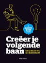 Creëer je volgende baan - Marjolein Kalter - 9789491757464