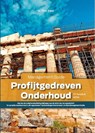 Profijtgedreven Onderhoud - Ir. T.M.E. Zaal - 9789491764066