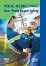 Veilig werkgedrag door Brain Based Safety - Juni Daalmans - 9789491764073