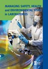 Managing safety, health and environmental risks in laboratories - Iris van 't Leven - 9789491764530