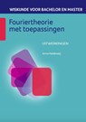 Fouriertheorie met toepassingen - Anne Kaldewaij - 9789491764585