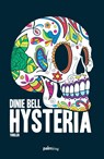 Hysteria - Dinie Bell - 9789491773181