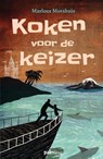 Koken voor de keizer - Marloes Morshuis - 9789491773310