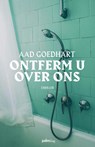 Ontferm u over ons - Aad Goedhart - 9789491773969