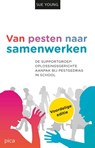 Van pesten naar samenwerken - Sue Young - 9789491806865