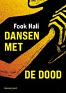 Dansen met de dood - Fook Hali - 9789491835551