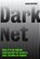 Dark net: Daal af in de digitale onderwereld van hackers, seks, bitcoins en wapens, Jamie Bartlett - Paperback - 9789491845703