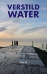 Verstild water - Karin Bijl - 9789491863486