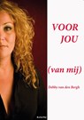 Voor jou (van mij) - Debby van den Bergh - 9789491875588