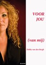 Voor jou (van mij) - Debby van den Bergh - 9789491875595