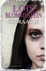 Gedraag je - Lois Blommestein - 9789491884467