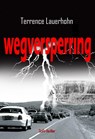 Wegversperring - Terrence Lauerhohn - 9789491897559