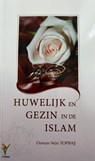 Huwelijk en Gezin in de Islam - Osman Nuri Topbas - 9789491898464