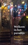 Welkom in het paradijs - Tineke Bennema - 9789491921018