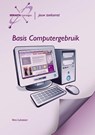 Basis Computer gebruik - Vera Lukassen ; Rene Valster - 9789491998034