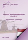 Nederlands voor Spaanstaligen Holandes para Hispanohablantes Niveau A0 - A2 cursusboek - Vera Lukassen - 9789491998041