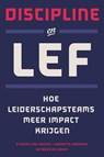 Discipline en lef - Etienne van Oosten ; Jeanette Harmsen ; Natasja de Groot - 9789492004543