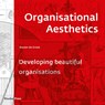 Organisational Aesthetics - Steven de Groot - 9789492004963