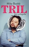 Tril - Mike Boddé - 9789492037602