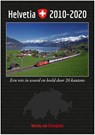 Helvetia 2010-2020 - Wesley van Drongelen - 9789492040428