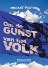 Om de gunst van het volk - Motell Rijnen - 9789492046567