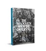 De mannen van de Overval - Hessel de Walle - 9789492052599