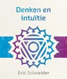 Denken en intuïtie - Eric Schneider - 9789492066077
