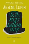 Arsène Lupin: De kristallen stop - Maurice Leblanc - 9789492068903