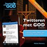 Twitteren met God - Michel Remery - 9789492093035