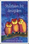Stilstaan bij deugden - Gudrun Ververs ; Niesje Sonneveld ; Annelies Wiersma - 9789492094193