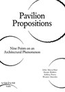 Pavilion Propositions - Wouter Davidts ; John Macarthur ; Susan Holden ; Ashley Paine - 9789492095503