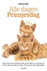 Alle dagen prinsjesdag - Rob van Vuure - 9789492107329